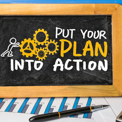 A pen and chalkboard lay on top of a bar graph sheet. The chalkboard has a human figure pushing several gears into motion and reads, "Put your plan into action".